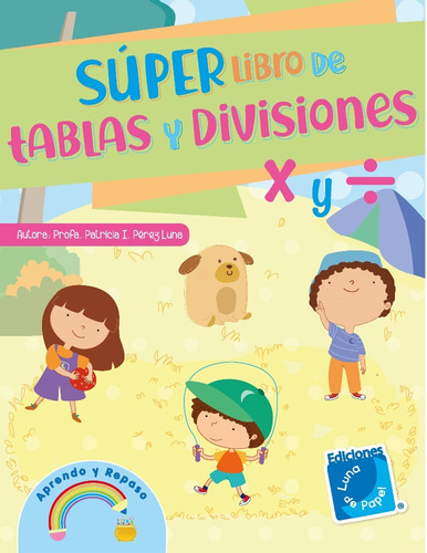 Súper Libro De Tablas Y Divisiones Luna De Papel