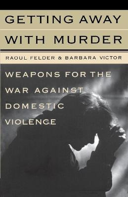 Libro Getting Away With Murder - Raoul Lionel Felder