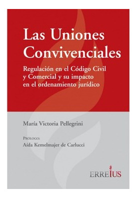 Las Uniones Convivencias - Pelligrini - Erreius - #d