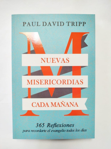 Nuevas Misericordias Cada Mañana - 365 Reflexiones