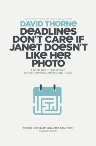 Book : Deadlines Dont Care If Janet Doesnt Like Her Photo -