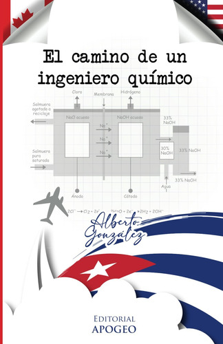 Libro: El Camino De Un Ingeniero Químico (spanish Edition)
