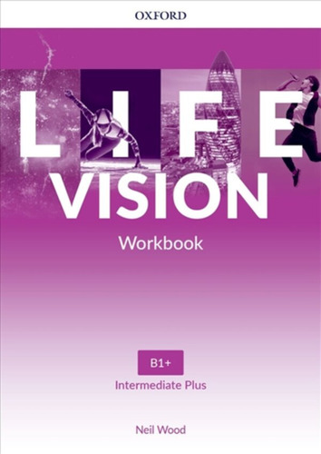 Life Vision Intermediate Plus  -  Workbook Kel Ediciones