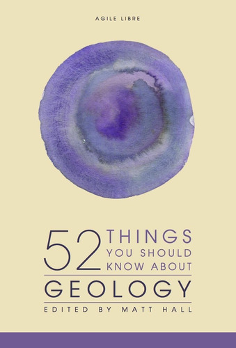 Libro: 52 Things You Should Know About Geology