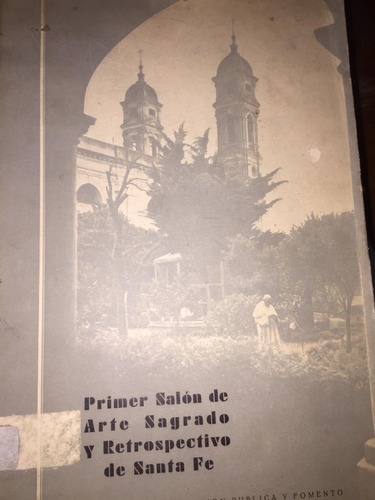 Primer Salon De Arte Sagrado Y Retrospectivo De Santa Fe