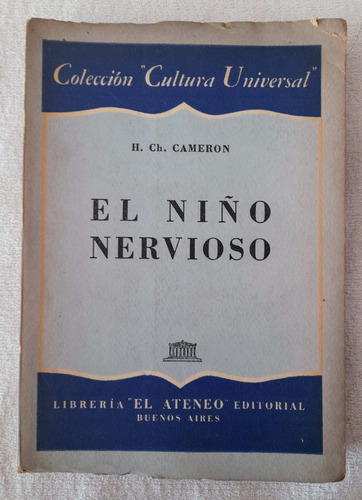 El Niño Nervioso - H Ch Cameron - Colección Cultura Universa
