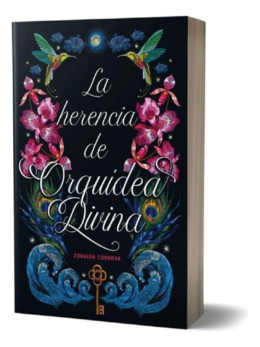 La Herencia De La Orquídea Divina - Zoraida Cordova