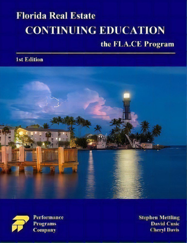 Florida Real Estate Continuing Education : The Fla.ce Program, De Stephen Mettling. Editorial Performance Programs Company Llc, Tapa Blanda En Inglés