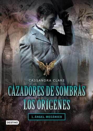 Cazadores De Sombras. Los Orã­genes : Ã¡ngel Mecã¡n...