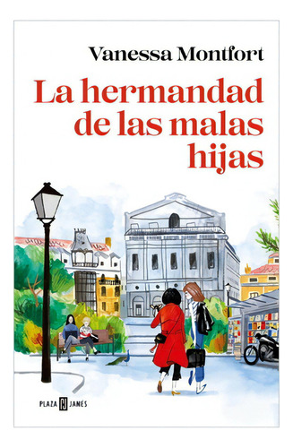 La Hermandad De Las Malas Hijas:  Aplica, De Montfort, Vanessa. Editorial Plaza & Janes, Tapa Blanda En Español