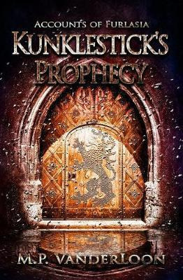 Libro Kunklestick's Prophecy : (accounts Of Furlasia Book...