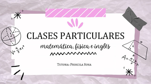 Clases De Matemática, Física, Inglés - Trabajos Prácticos