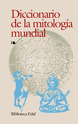 Diccionario De La Mitologia Mundial -biblioteca Edaf-