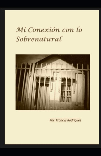 Livro: Minha Conexão Com O Sobrenatural (edição Em Espanhol)