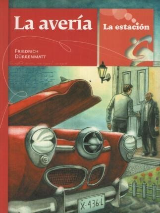 La Averia - Durrenmatt - La Estacion Mandioca