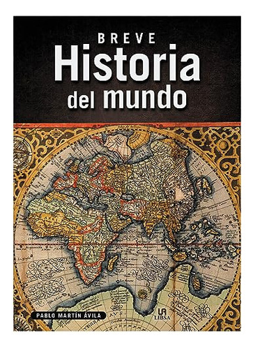 Breve Historia Del Mundo - Martin Avila Pablo