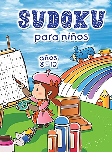 Sudoku Para Niños: Sudoku Facil E Increible Para Niños Y Pri