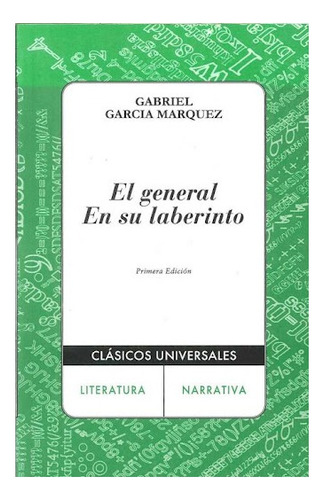 El General En Su Laberinto - Gabriel García Márquez Físico