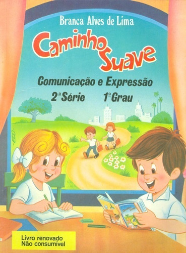 Caminho Suave - Comunicação E Expressão 2° Série