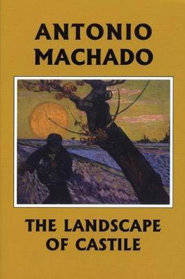 Libro The Landscape Of Castile - Antonio Machado