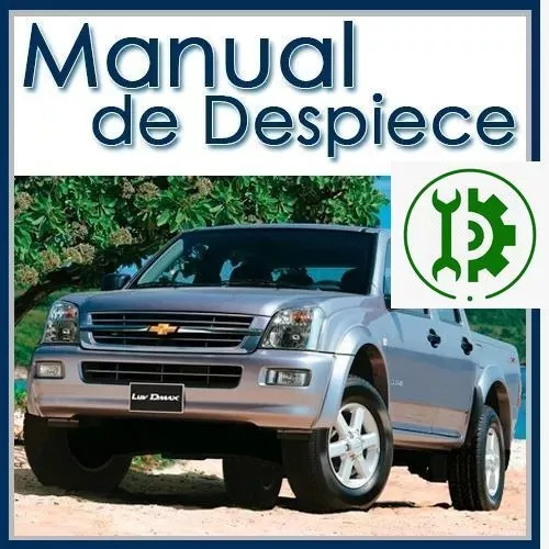 Manual De Despiece Completo Chevrolet Luv Dmax 2006 2009