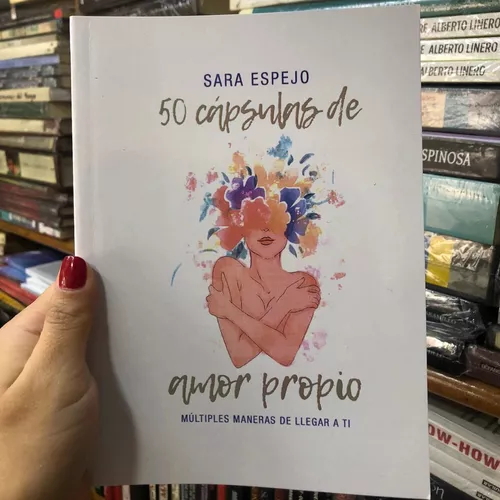 50 Cápsulas De Amor Propio ~ Sara Espejo