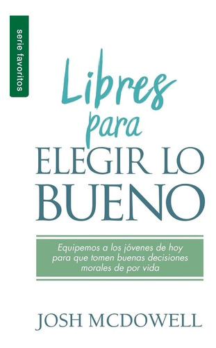 Libres Par Lo Bueno - Josh Mcdowell