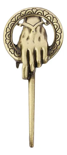 V Juego De Tronos - Pin Broche Mano Del Rey - Game Of