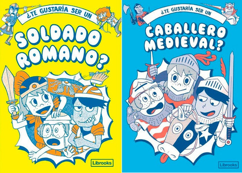 Ãâ¿te Gustaria Ser Un Soldado Romano O Un Caballero Medieval?, De Philip Matyszak, Georgia Amson-bradshaw, Takayo Akiyama. Editorial Librooks Barcelona En Español