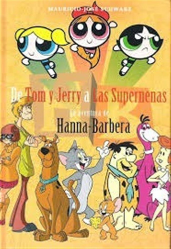 De Tom Y Jerry A Las Supernenas -mauricio- Schwarz - Diábolo