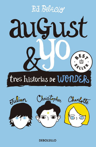 August & yo, de R. J. Palacio. Editorial Random House, tapa blanda en español