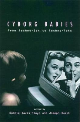 Libro Cyborg Babies - Robbie Davis-floyd