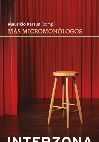 Mãâ¡s Micromonãâ³logos, De Kartun, Mauricio. Editorial Interzona, Tapa Blanda En Español