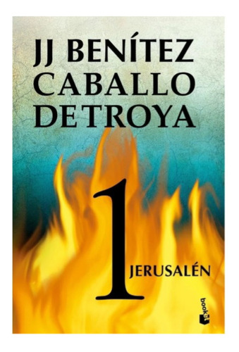 Caballo  De  Troya  1  Jerusalén.  J.j. Benítez. Nuevo 