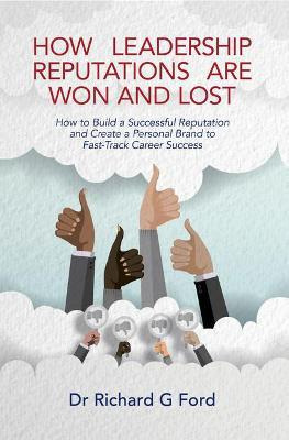 Libro How Leadership Reputations Are Won And Lost : How T...