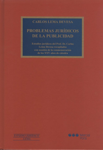 Problemas Juridicos De La Publicidad, De Lema Devesa, Carlos. Editorial Marcial Pons, Tapa Dura, Edición 1 En Español, 2007