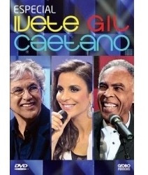 Dvd Especial Ivete Gil Caetano 