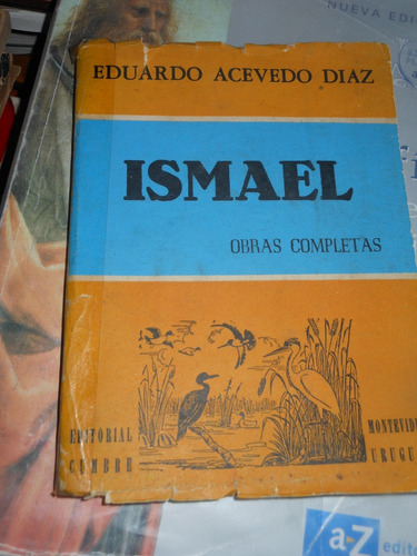 * Eduardo Acevedo Diaz -   Ismael