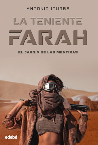 Libro La Teniente Farah: El Jardín De Las Mentiras