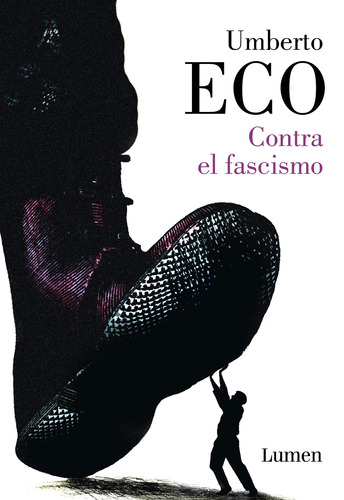 Contra El Fascismo, de Eco, Umberto. Serie Ah imp Editorial Lumen, tapa blanda en español, 2018