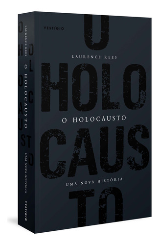 O Holocausto - Uma Nova História