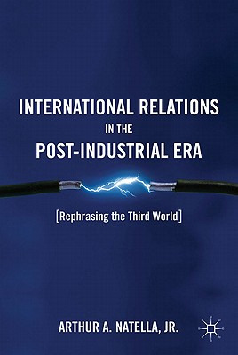 Libro International Relations In The Post-industrial Era:...