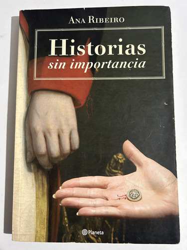 Libro Historias Sin Importancia - Ana Ribeiro - Oferta