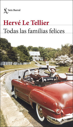 Libro Todas Las Familias Felices - Herve Le Tellier