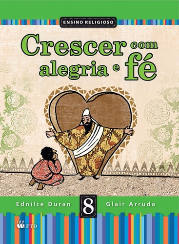 Livro Crescer Com Alegria E Fé 8º Ano