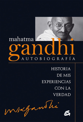 Autobiografia - Mohandas Karamchad Gandhi (mahatma)