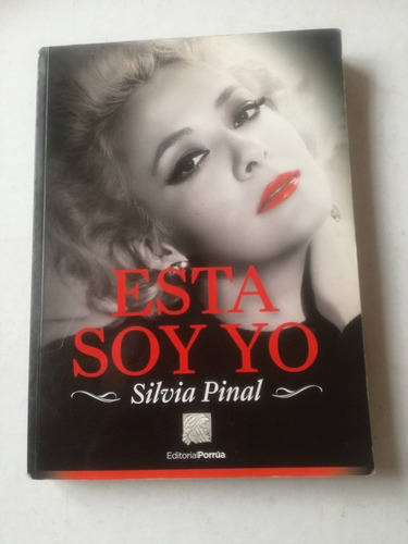 Silvia Pinal Está Soy Yo Editorial Porrua (Usado)