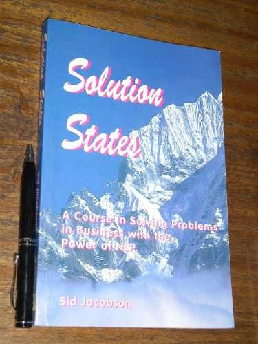 Solution States - Business And Nlp / Sid Jacobson