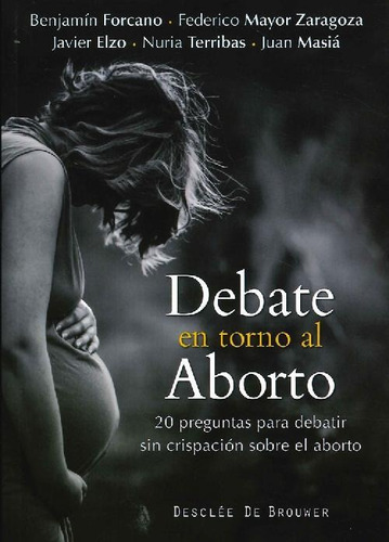 Libro Debate En Torno Al Aborto De Benjamin Forcano, Federic