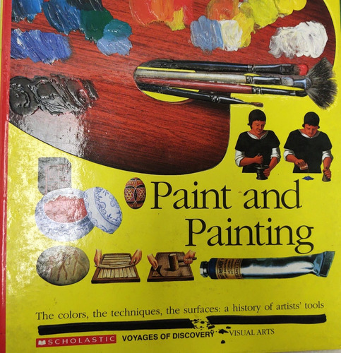 Paint And Painting Scholastic Printed In Italy Libro Inglés